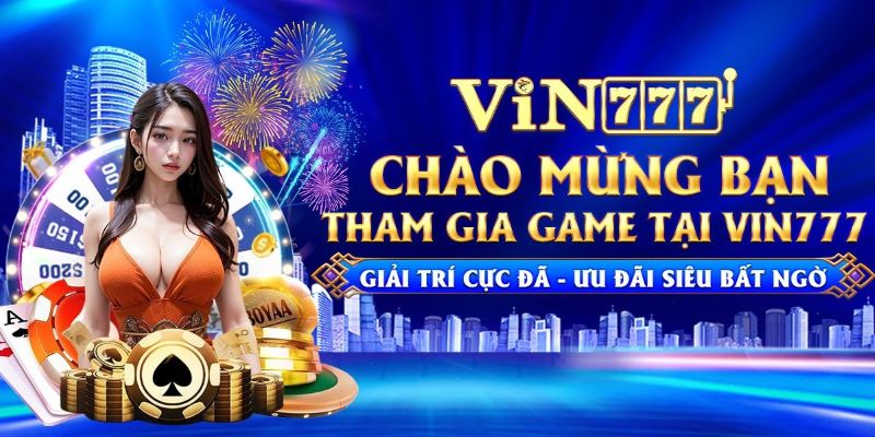 Vin777 link mới mang tới trải nghiệm hoàn hảo cho người chơi